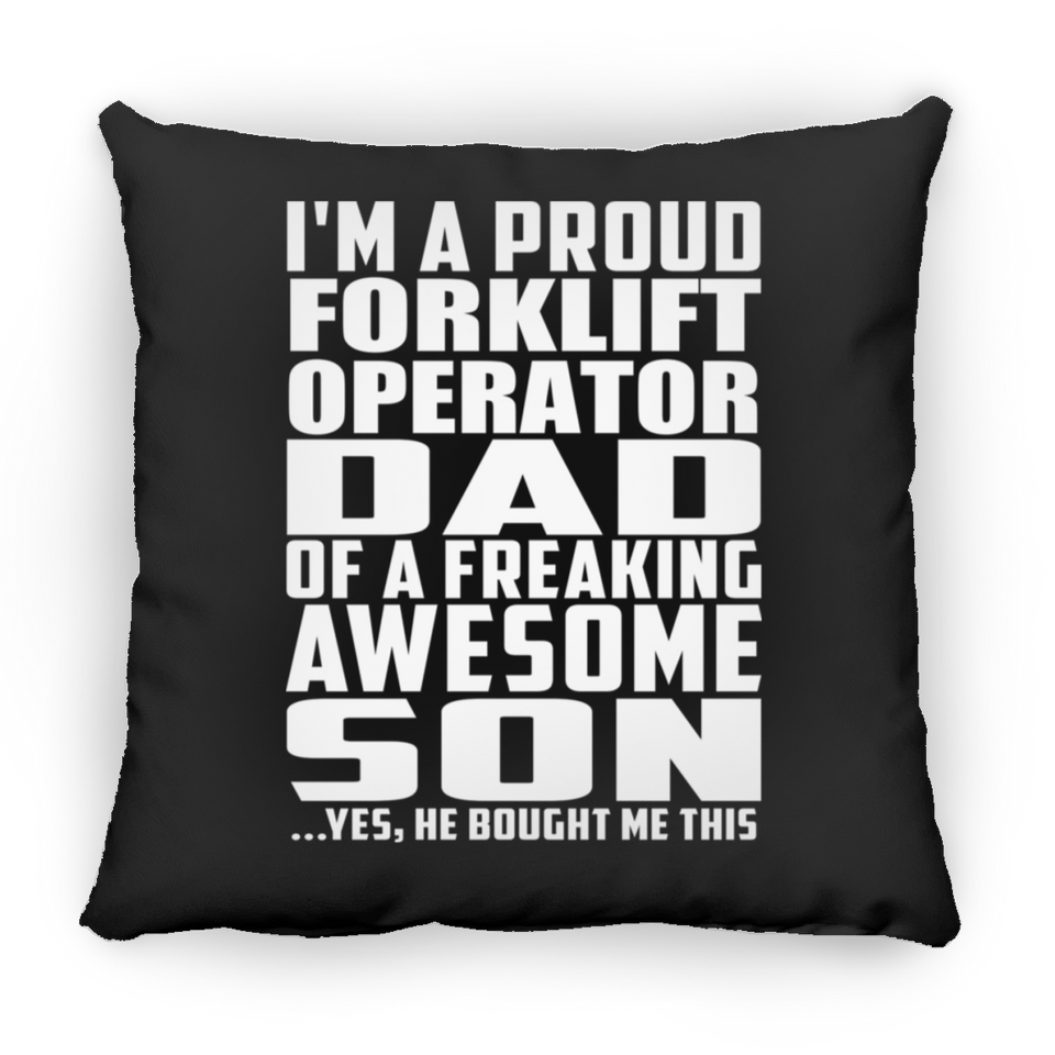 Proud Forklift Operator Dad Of Awesome Son - Throw Pillow Black