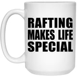 Rafting Makes Life Special - 15oz Coffee Mug