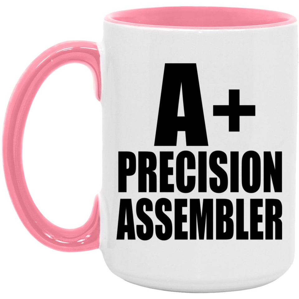A+ Precision Assembler - 15oz Accent Mug Pink