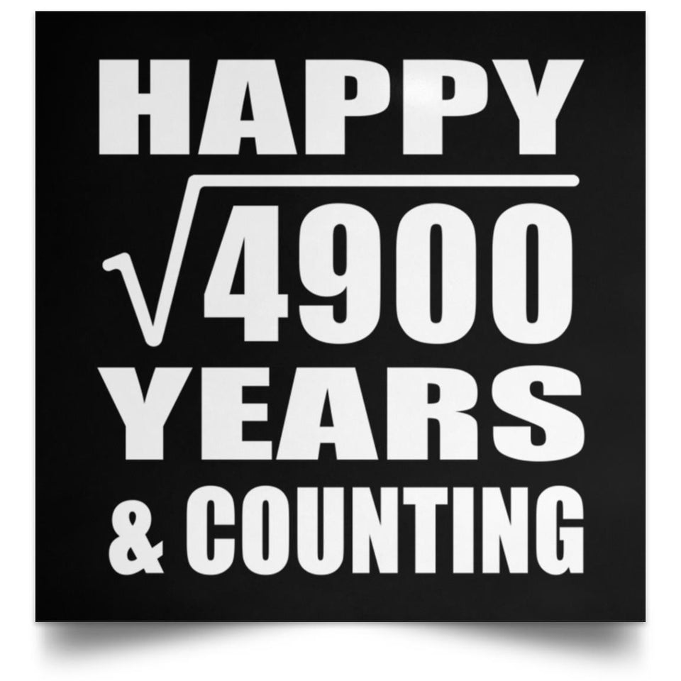 Happy 70th Anniversary Square Root of 4900 Years & Counting - Poster Square