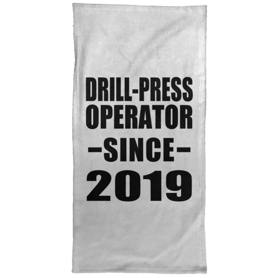 Drill-Press Operator Since 2019 - Hand Towel