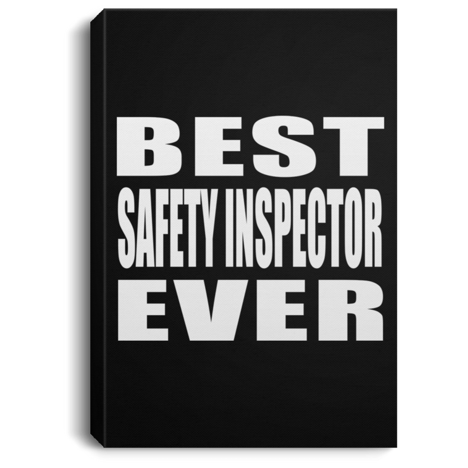 Best Safety Inspector Ever - Canvas Portrait