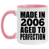 18th Birthday Made In 2006 Aged to Perfection - 11oz Accent Mug Pink