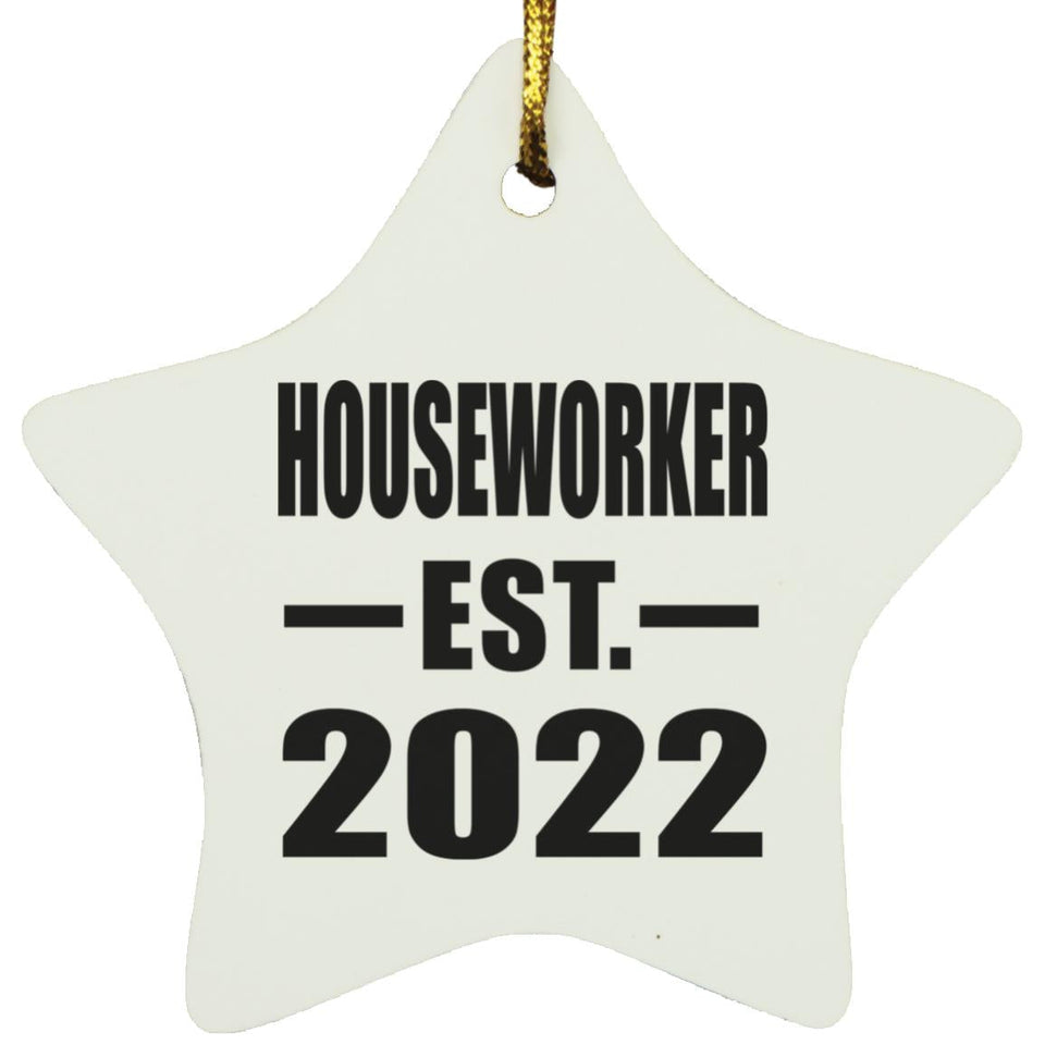 Houseworker Established EST. 2022 - Star Ornament