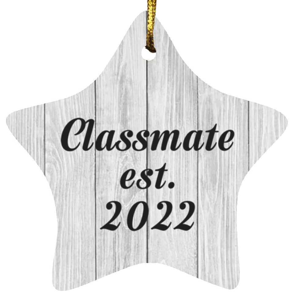 Classmate Established Est. 2022 - Star Ornament F