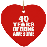 40th Birthday 40 Years Of Being Awesome - Heart Ornament