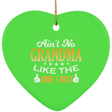 Ain't No Grandma Like The One I Got - Heart Ornament