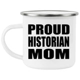 Proud Historian Mom - 12oz Camping Mug