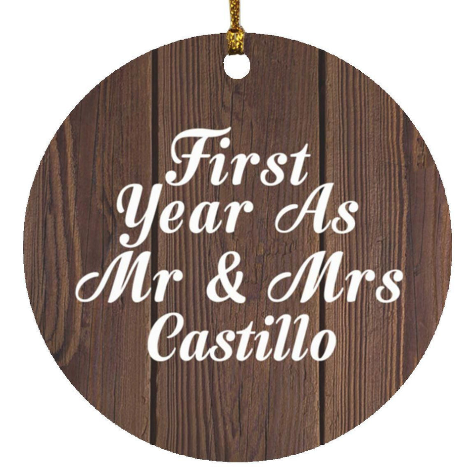 First Year As Mr & Mrs Castillo - Circle Ornament D