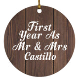First Year As Mr & Mrs Castillo - Circle Ornament D