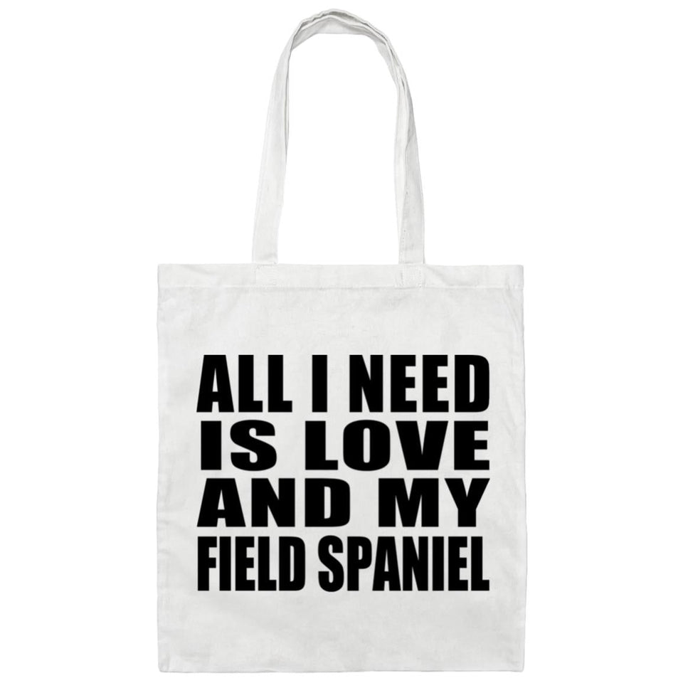 All I Need Is Love And My Field Spaniel - Tote Bag White
