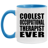 Coolest Occupational Therapist Ever - 11oz Accent Mug Blue