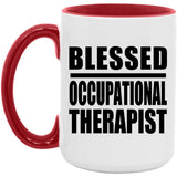 Blessed Occupational Therapist - 15oz Accent Mug Red