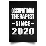 Occupational Therapist Since 2020 - Poster Portrait