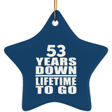 53rd Anniversary 53 Years Down Lifetime To Go - Star Ornament