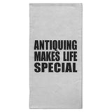 Antiquing Makes Life Special - Hand Towel