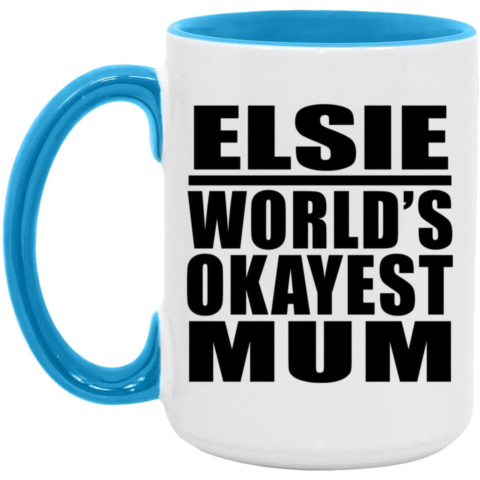 Elsie World's Okayest Mum - 15oz Accent Mug Blue