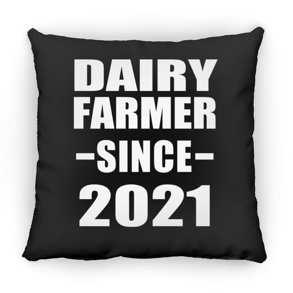 Dairy Farmer Since 2021 - Throw Pillow Black