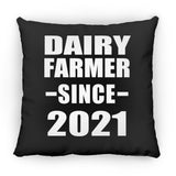 Dairy Farmer Since 2021 - Throw Pillow Black