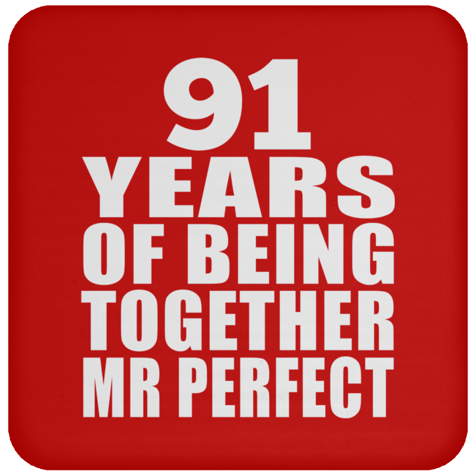 91st Anniversary 91 Years Of Being Mr Perfect - Drink Coaster