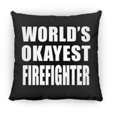 World's Okayest Firefighter - Throw Pillow Black