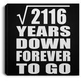 46th Anniversary Square Root of 2116 Years Down Forever To Go - Canvas Square