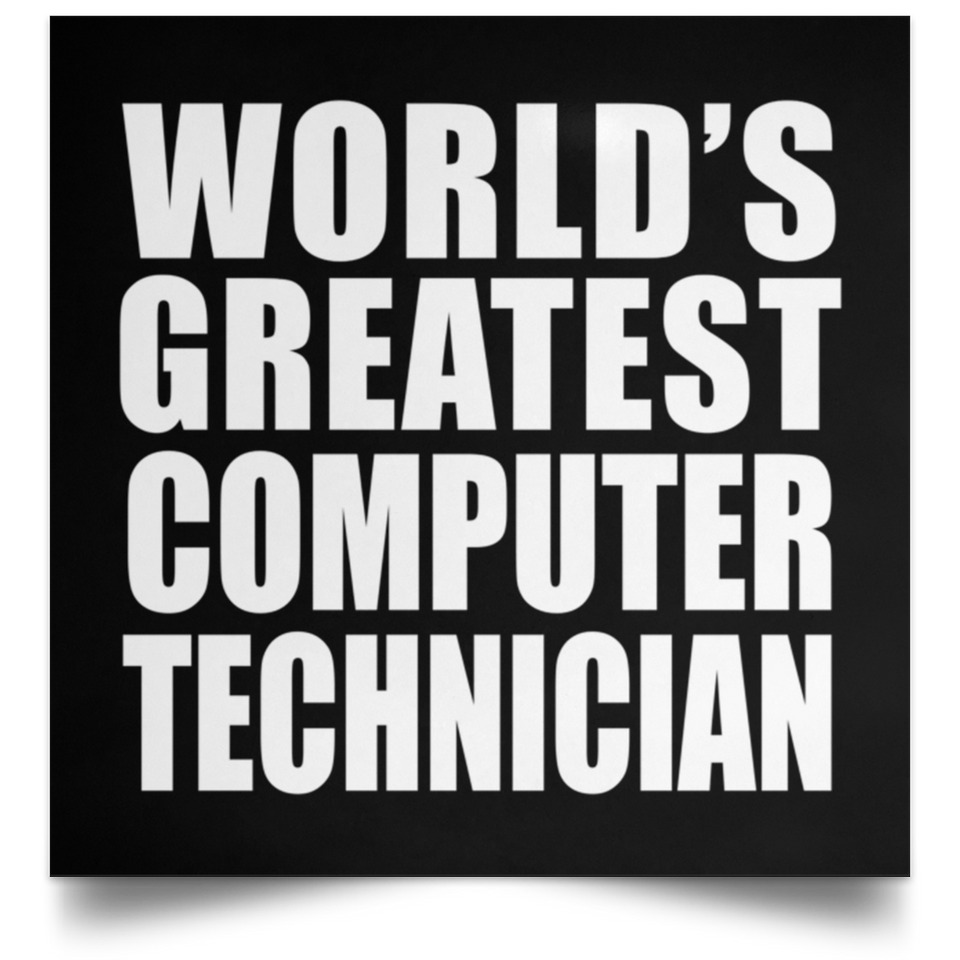 World's Greatest Computer Technician - Poster Square