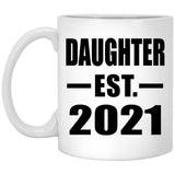 Daughter Established EST. 2021 - 11oz Coffee Mug