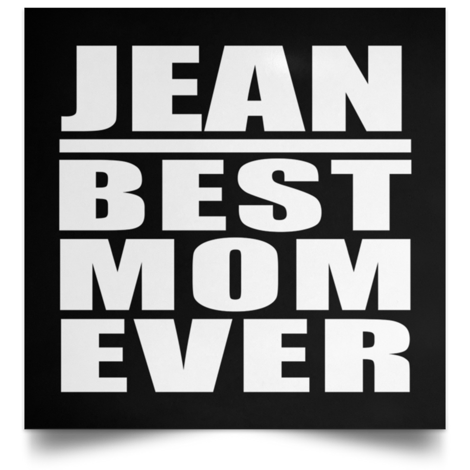 Jean Best Mom Ever - Poster Square