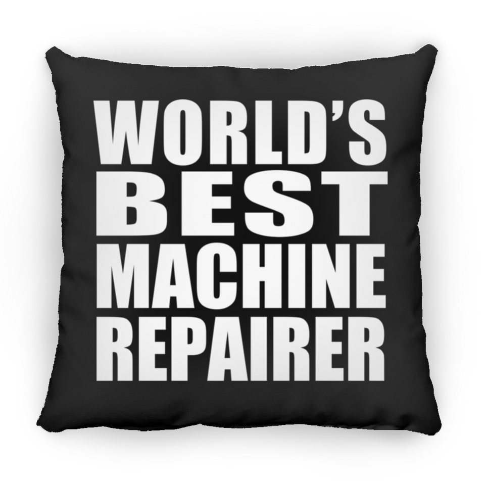 World's Best Machine Repairer - Throw Pillow Black