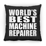 World's Best Machine Repairer - Throw Pillow Black