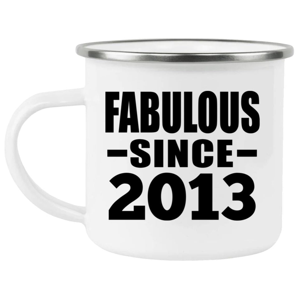 11th Birthday Fabulous Since 2013 - 12oz Camping Mug