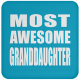 Most Awesome Granddaughter - Drink Coaster