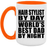 Hair Stylist By Day World's Best Dad By Night - 15oz Accent Mug Orange