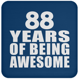 88th Birthday 88 Years Of Being Awesome - Drink Coaster