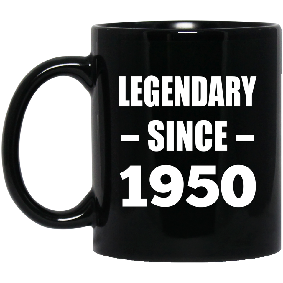 74th Birthday Legendary Since 1950 - 11oz Coffee Mug Black