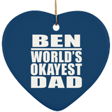 Ben World's Okayest Dad - Heart Ornament