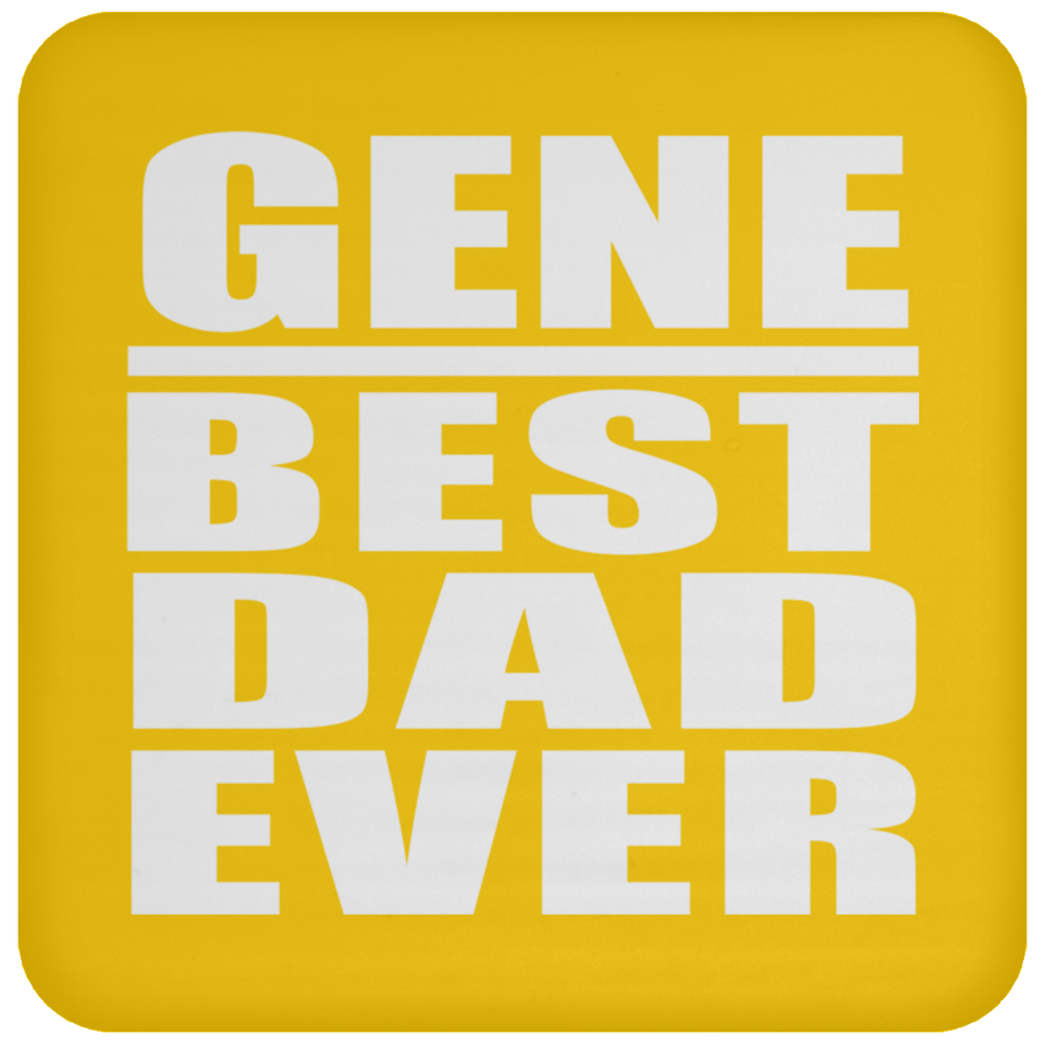 Gene Best Dad Ever - Drink Coaster