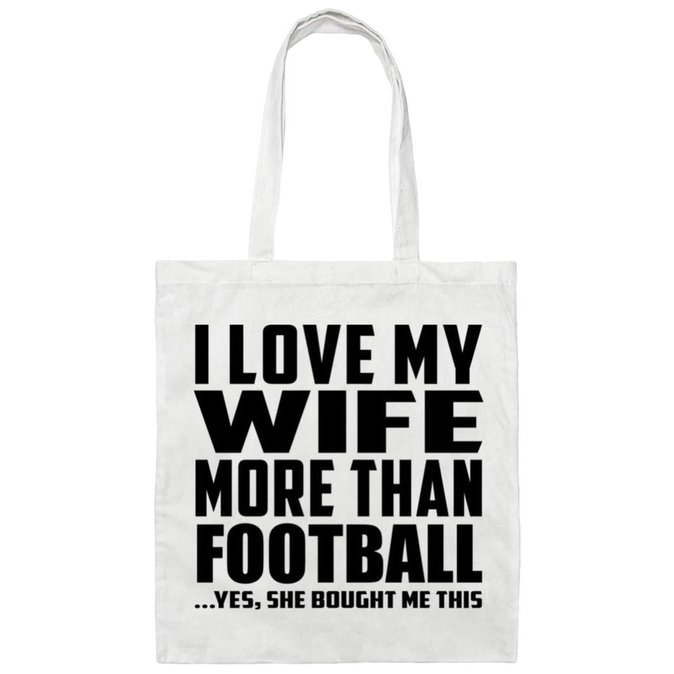 I Love My Wife More Than Football - Tote Bag White