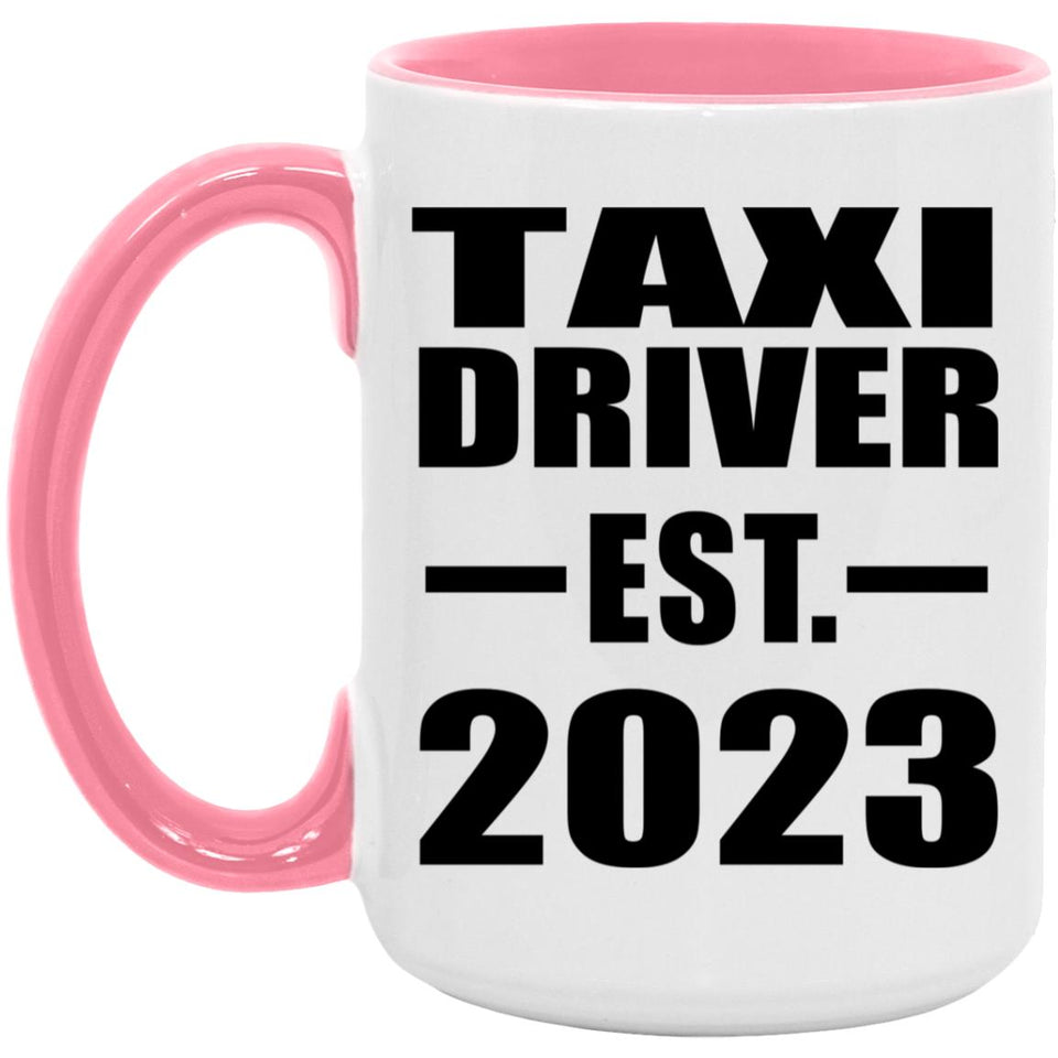 Taxi Driver Established EST. 2023 - 15oz Accent Mug Pink