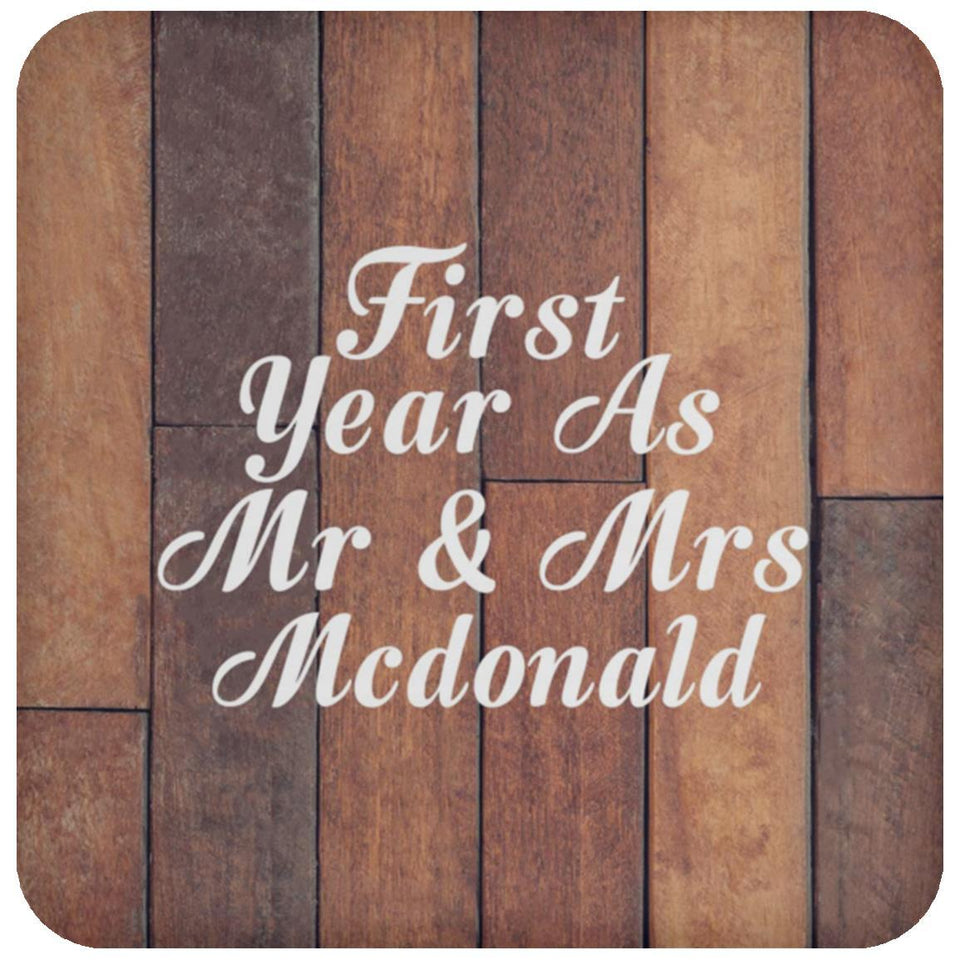 First Year As Mr & Mrs Mcdonald - Drink Coaster E