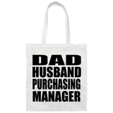 Dad Husband Purchasing Manager - Tote Bag White