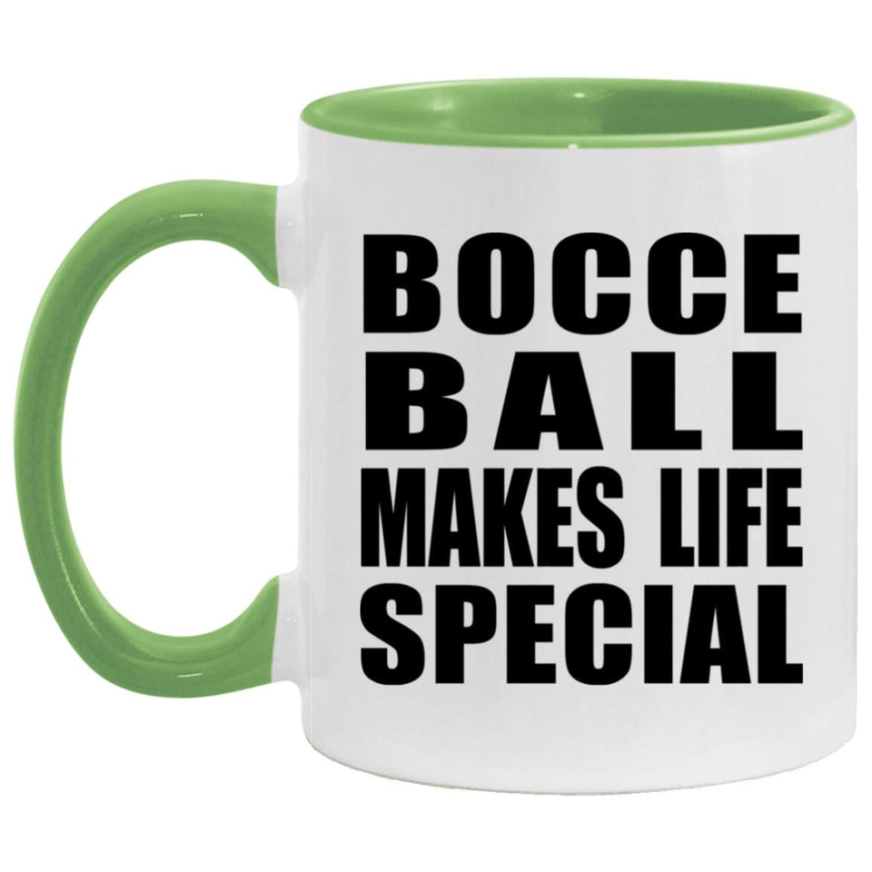 Bocce Ball Makes Life Special - 11oz Accent Mug Green