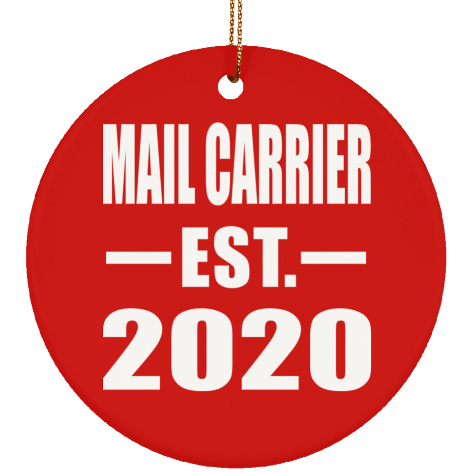 Mail Carrier Established EST. 2020 - Circle Ornament