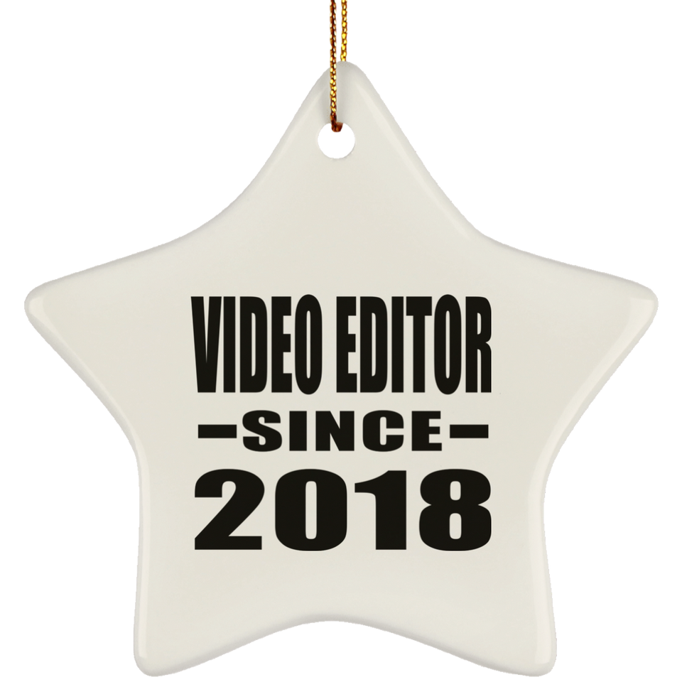 Video Editor Since 2018 - Star Ornament