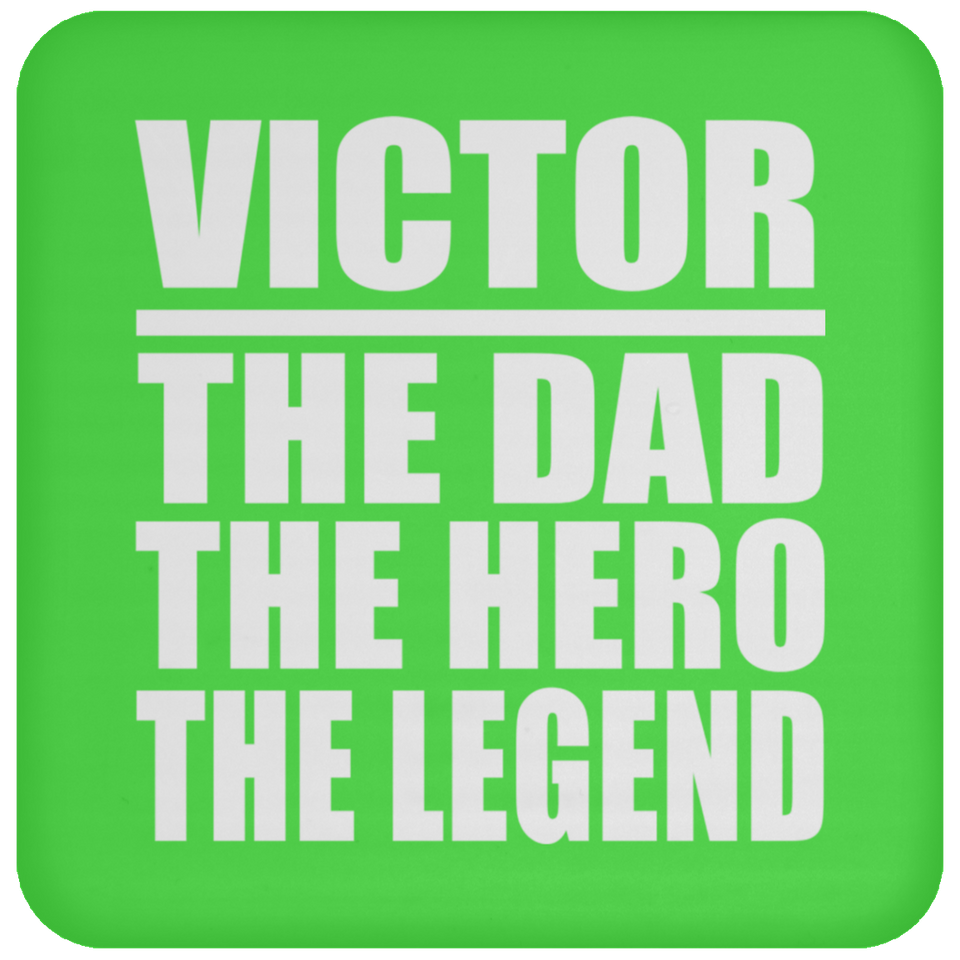 Victor The Dad The Hero The Legend - Drink Coaster