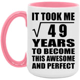 7th Birthday Took Square Root of 49 Years To Awesome - 15oz Accent Mug Pink