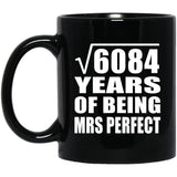 78th Anniversary Square Root of 6084 Years of Mrs Perfect - 11oz Coffee Mug Black