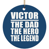 Victor The Dad The Hero The Legend - Circle Ornament