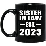 Sister In Law Established EST. 2023 - 11oz Coffee Mug Black